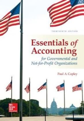Essentials of Accounting for Governmental and Not-for-Profit Organization