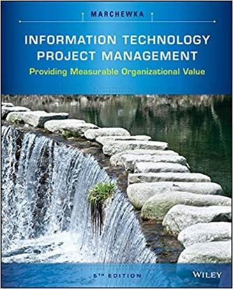 Information Technology Project Management: Providing Measurable Organizational Value 5th Edition